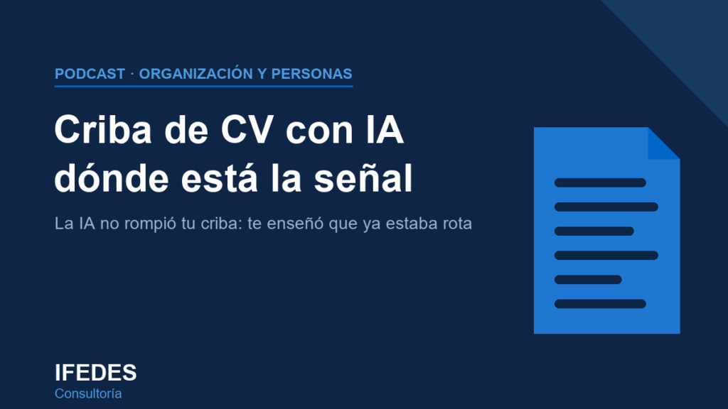 Criba de CV con IA - podcast de IFEDES sobre seleccion de personal